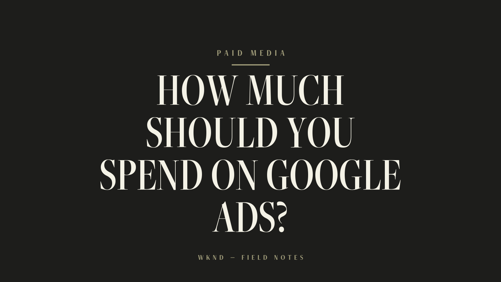 How Much Should You Spend on Google Ads?